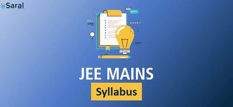 JEE Main 2026 Syllabus PDF (OUT), Check Subject-Wise Detailed Syllabus, Exam Pattern, Marking Scheme - PDF Download