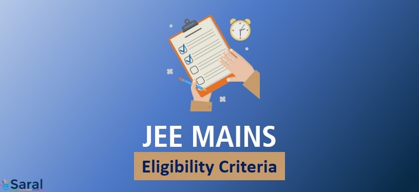 JEE Mains Eligibility Criteria – Check Whether You are Eligible