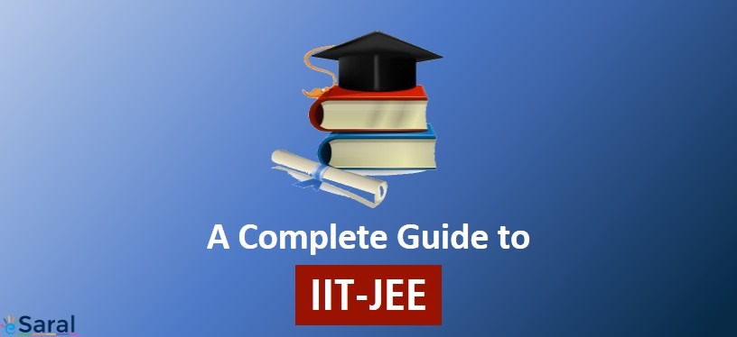 A Complete Guide to JEE – Everything You Need to Know !!
