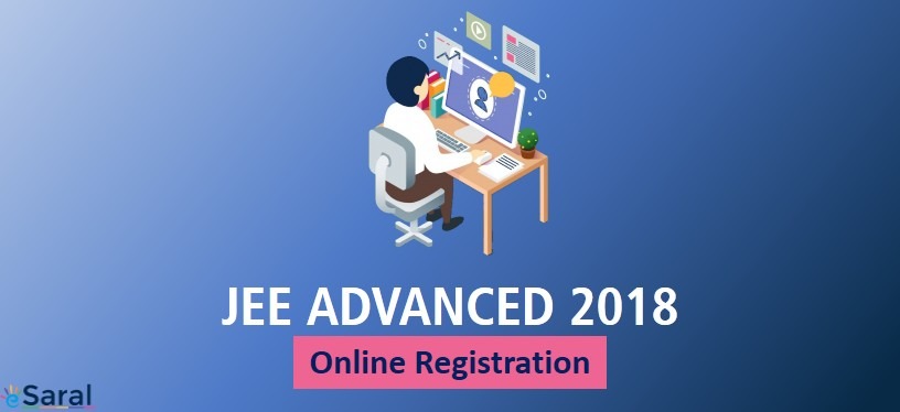 JEE Advanced 2018 Registration – Complete Process