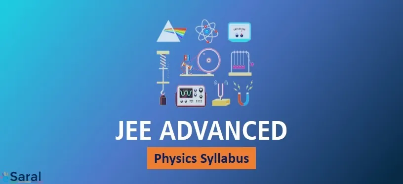 JEE Advanced Physics Syllabus