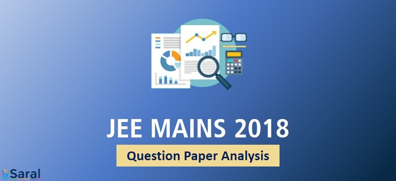 JEE Mains 2018 Paper Analysis - Check your Performance