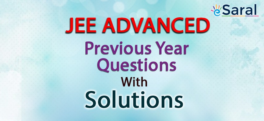 JEE Advanced Previous Year Question Papers - Download PDF