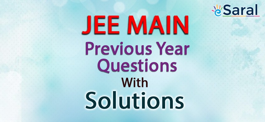 JEE Main Previous Year Question Paper Chapter-wise with Solution