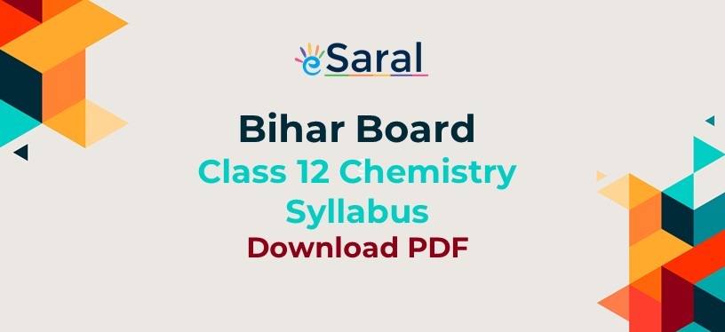 Bihar Board 12th Chemistry Syllabus | Download PDF