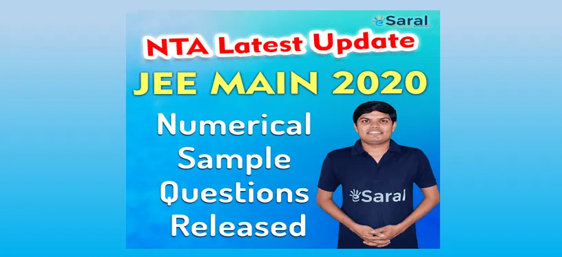 NTA Latest News for JEE Aspirants | Numerical Value Type Sample Questions Released for JEE Main 2020 Exam