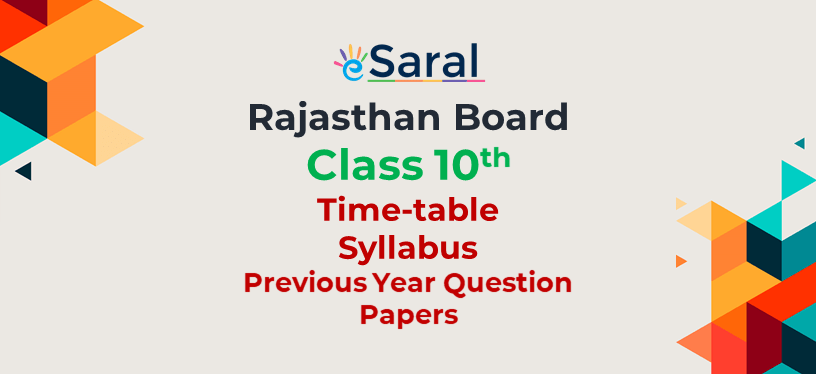 Rajasthan Board Class 10th - Syllabus | Timetable | Previous Year Question Papers