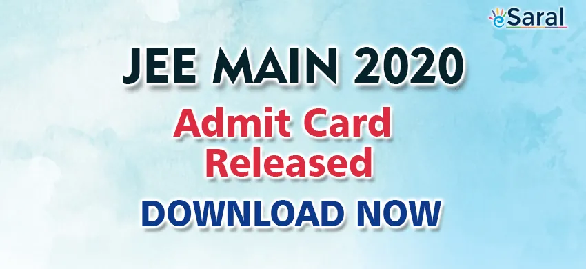 JEE MAIN 2020 Admit Card for January Attempt | Download Hall Ticket for JEE Main 2020  Exam