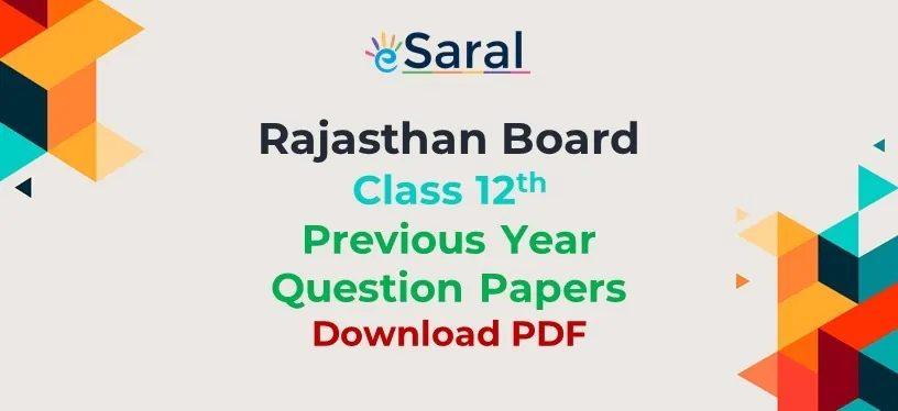 Rajasthan Board Class 12th | Last 5 years question Papers