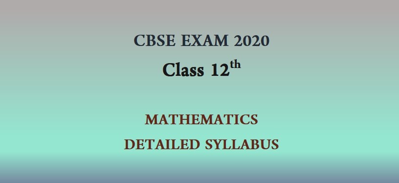 CBSE Class 12 Mathematics Syllabus 2019-20 | Download Detailed Syllabus