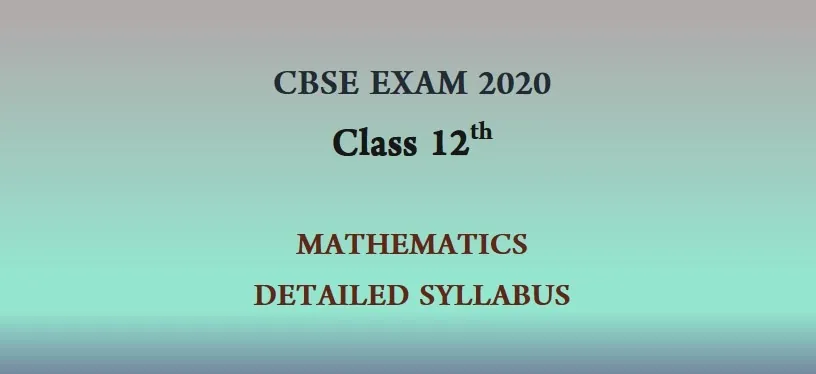 CBSE Class 12 Mathematics Syllabus 2019-20 | Download Detailed Syllabus