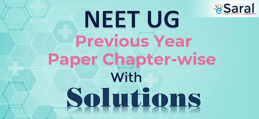 NEET UG Chapter-wise Previous Year Paper with Solutions