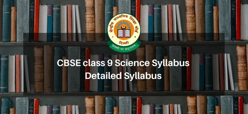 CBSE Class 9 Science Syllabus - Detailed Syllabus - eSaral
