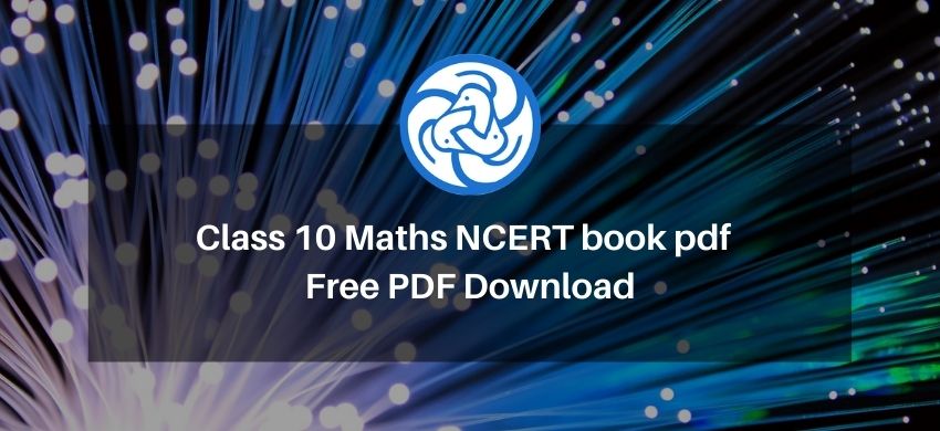 Class 10 Maths NCERT book pdf - Free PDF Download - eSaral