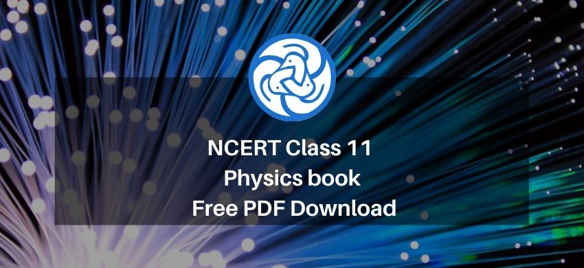 NCERT Class 11 Physics book - Free PDF Download - eSaral