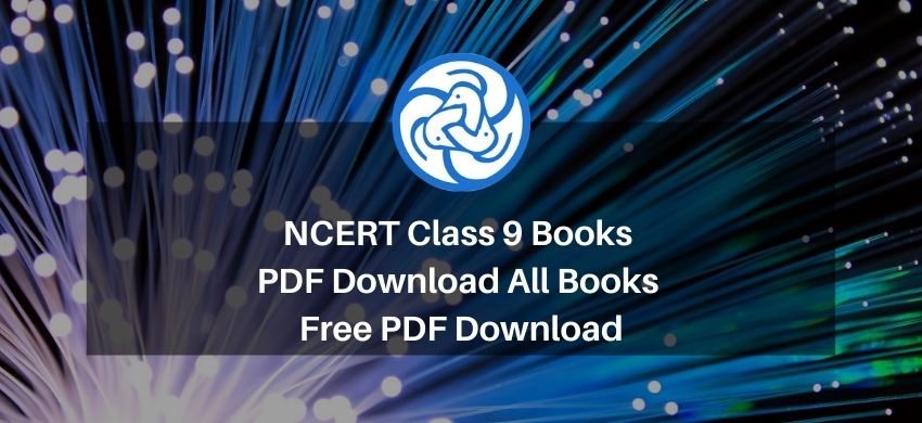 NCERT Class 9 Books PDF - All Books - Free PDF Download