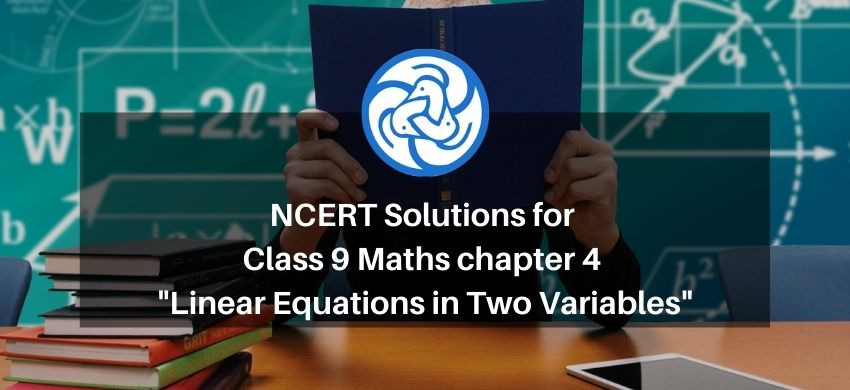 NCERT Solutions for Class 9 Maths chapter 4 - Linear Equations in Two Variables - eSaral