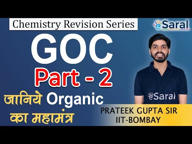 General Organic Chemistry (GOC) Part 2 Quick Revision for JEE, NEET, Class 11 - eSaral