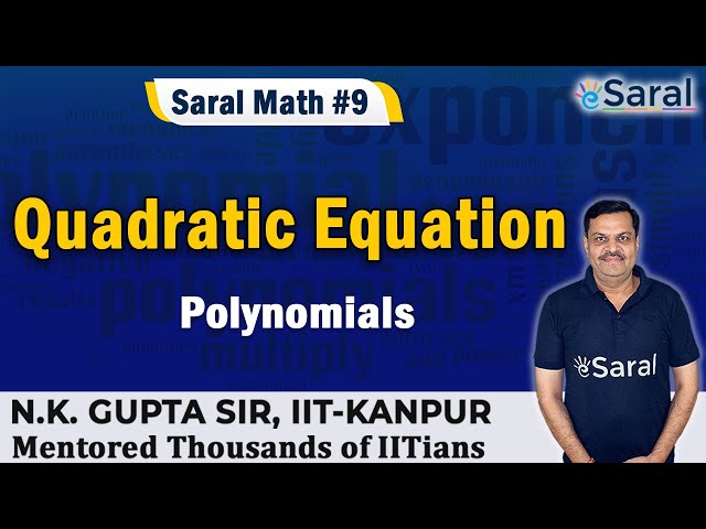 Quadratic Equation Class 11 Maths | JEE Main and Advanced | Polynomials - eSaral