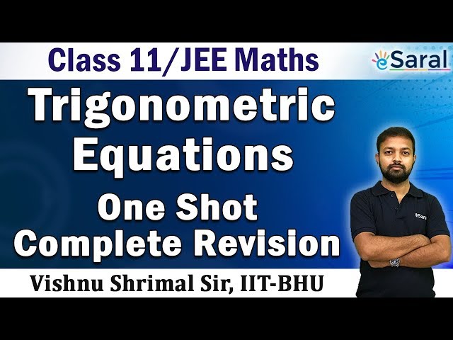 Trigonometric Equations in One Shot | Maths Revision Series | Class 11, JEE (Main + Advanced)