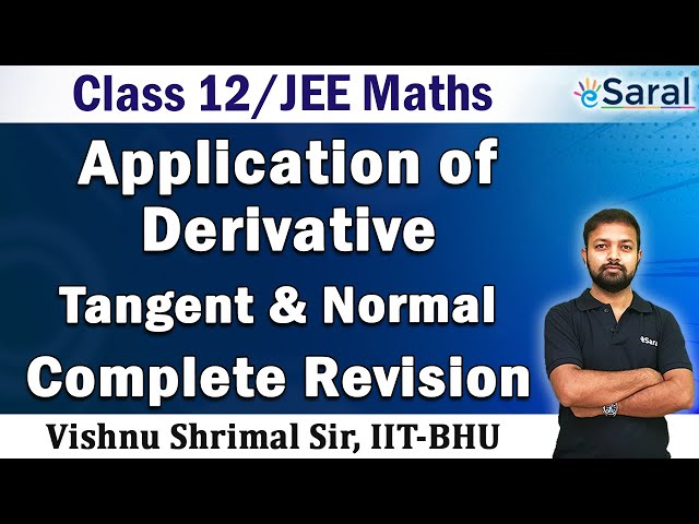 Application of Derivatives (Part - 1) | Maths Revision Series | Class 12, JEE (Main + Advanced)