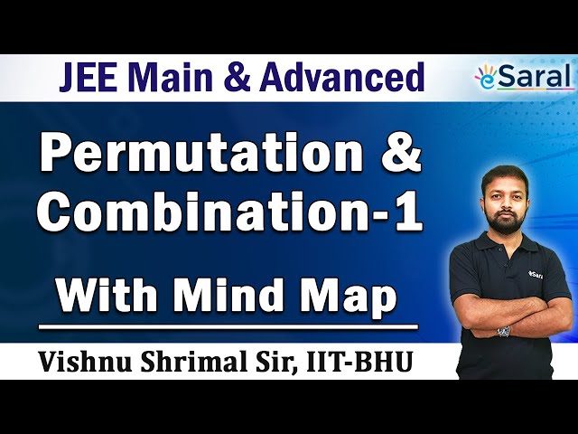 Permutation and Combination Part -1 I Maths Revision Series I Class 11, JEE (Main + Advanced)