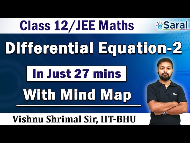 Differential Equation Part -2 | Maths Revision Series | Class 12, JEE (Main + Advanced)