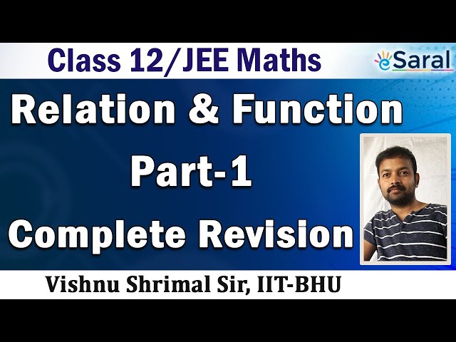 Relations and Functions (Part 1) | Maths Revision Series | Class 12 & JEE (Main + Advanced)