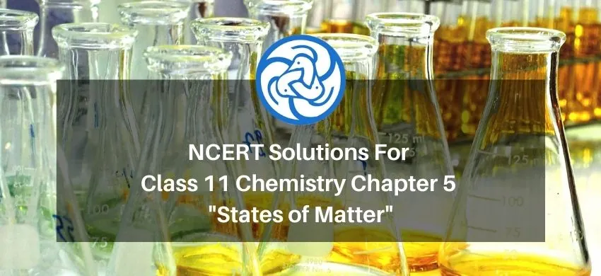 NCERT Solutions for Class 11 Chemistry chapter 5 States of Matter PDF - eSaral