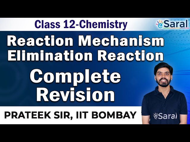 Elimination Reaction Revision with Practice Problems – Chemistry Class12, JEE, NEET