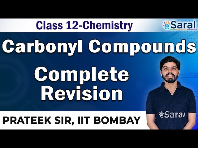 Carbonyl Compounds Revision with Practice Questions - Organic Chemistry Class 12, JEE, NEET