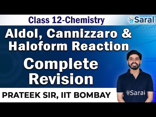 Aldol, Cannizzaro and Haloform Reaction - Organic Chemistry Class 12, JEE, NEET