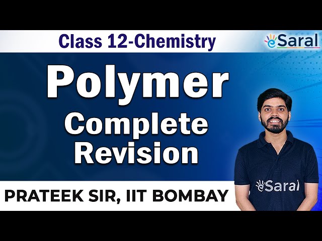 Polymer Revision - Class 12, JEE, NEET - eSaral