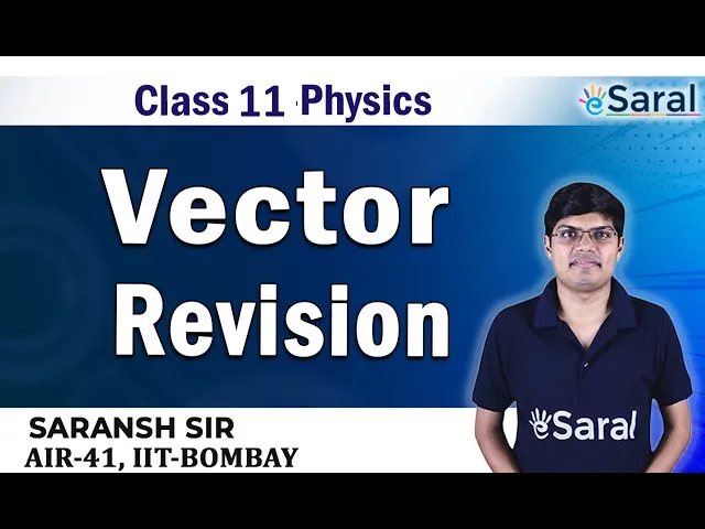 Vectors Revision - Physics Class 11, JEE, NEET - eSaral