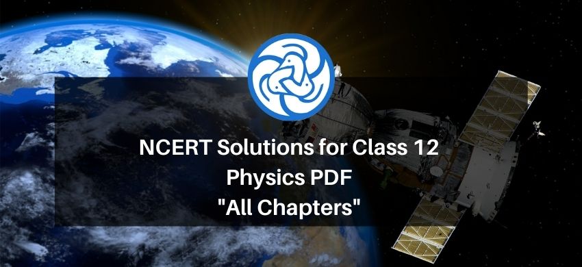 NCERT Solutions for Class 12 Physics free PDF 
