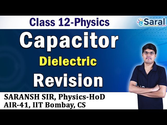 Capacitor Revision PART 3 - Physics Class 12, JEE, NEET