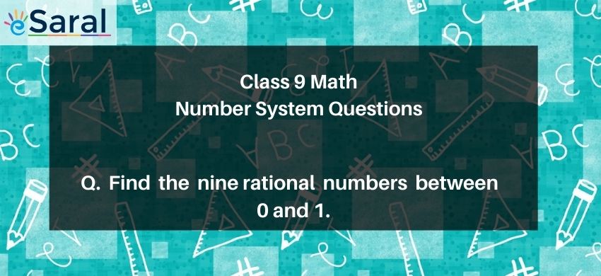 Find the nine rational numbers between 0 and 1