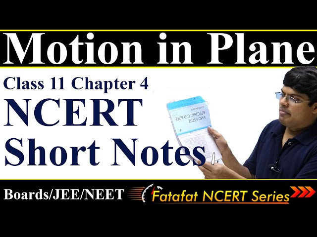 Motion in Plane Class 11 One Shot Physics NCERT Short Notes | 𝐅𝐚𝐭𝐚𝐟𝐚𝐭 𝐍𝐂𝐄𝐑𝐓 𝐒𝐞𝐫𝐢𝐞𝐬