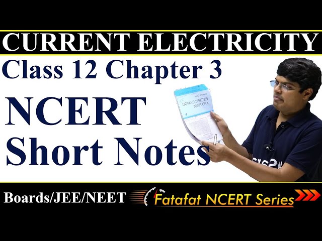 Current Electricity | Class 12 Physics | NCERT Short Notes | 𝐅𝐚𝐭𝐚𝐟𝐚𝐭 𝐍𝐂𝐄𝐑𝐓 𝐒𝐞𝐫𝐢𝐞𝐬