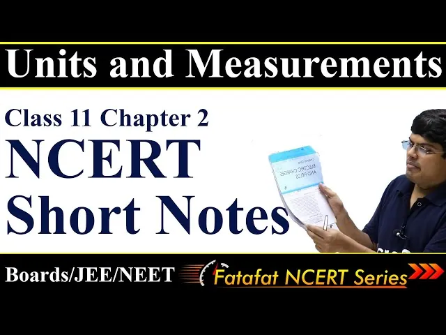 Units and Measurements | Class 11 Physics | NCERT Short Notes | 𝐅𝐚𝐭𝐚𝐟𝐚𝐭 𝐍𝐂𝐄𝐑𝐓 𝐒𝐞𝐫𝐢𝐞𝐬
