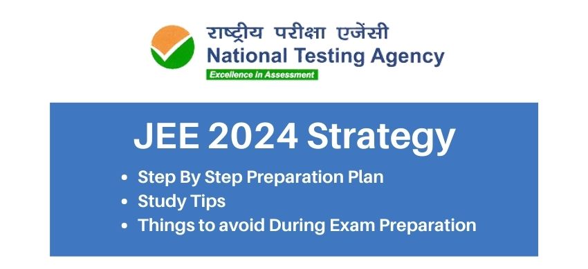 JEE 2024 Strategy - Preparation strategy, Study Plan, and Things to avoid