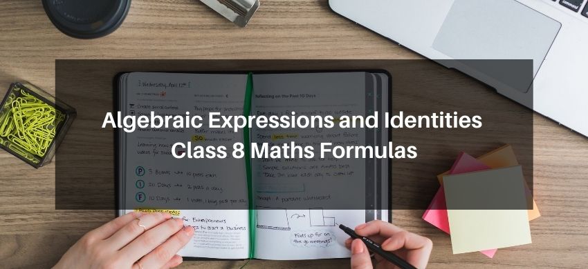 Algebraic Expressions and Identities Class 8 Maths Formulas