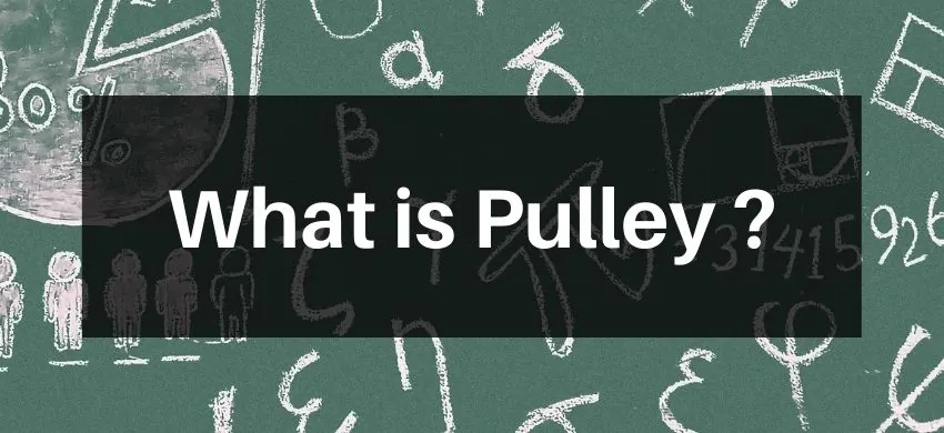 What is Pulley ?