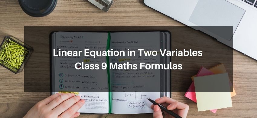 Linear Equation in Two Variables Class 9 Maths Formulas