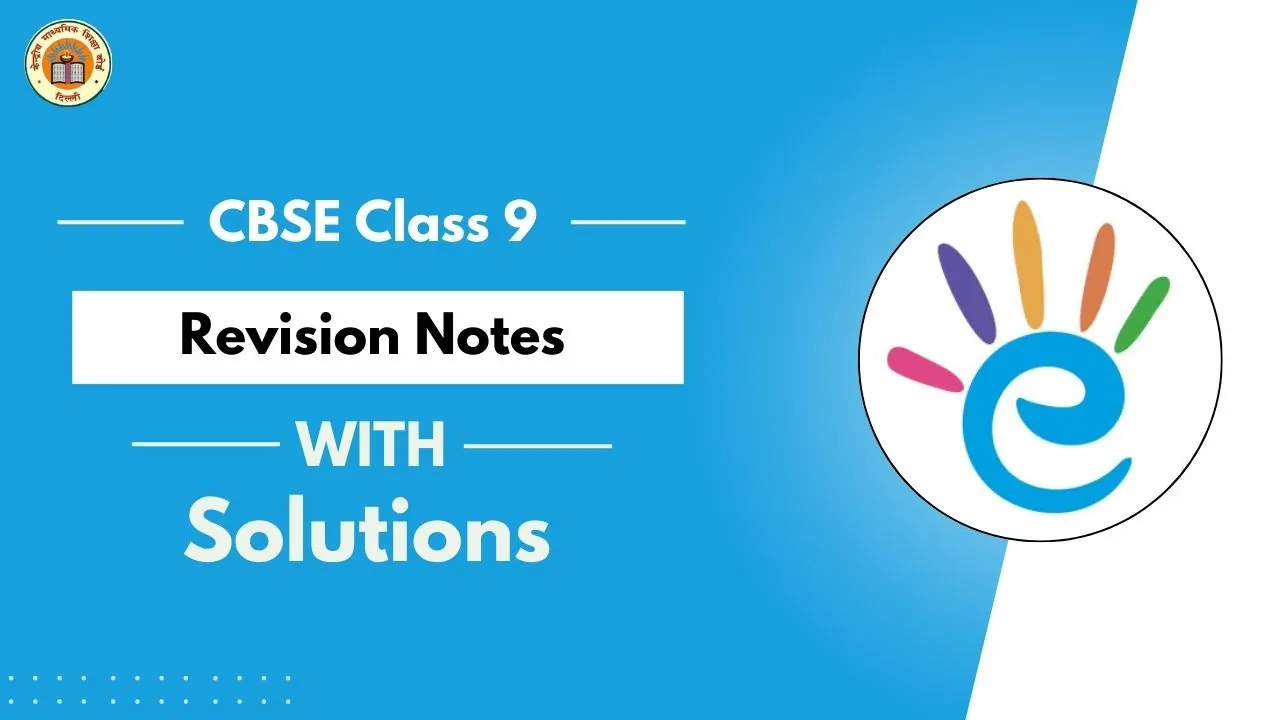 CBSE Class 9 Revision Notes- PDF Download