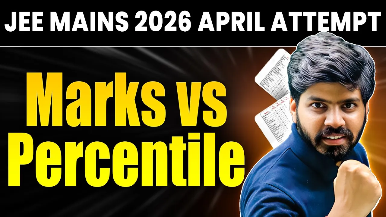 JEE Main April 2026 Marks vs Percentile Prediction: All Shifts Analysis