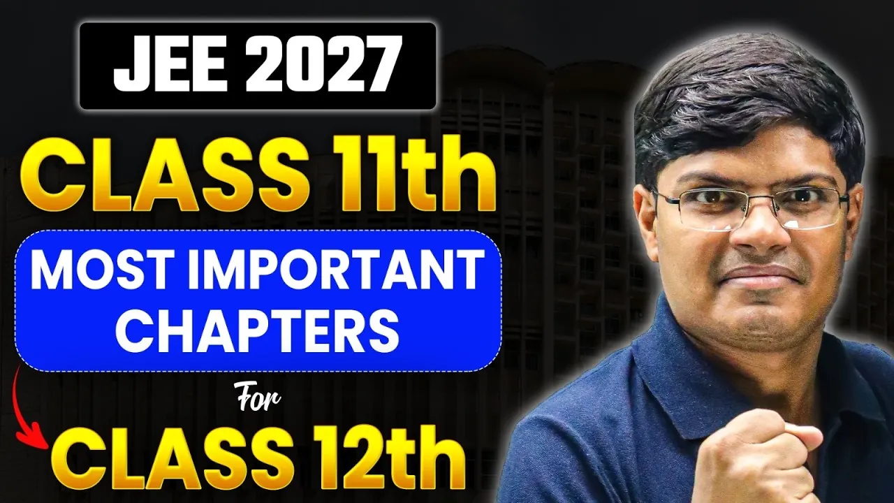 JEE Main 2027 Syllabus: Complete Chapter-Wise Breakdown with Weightage & Priority Topics