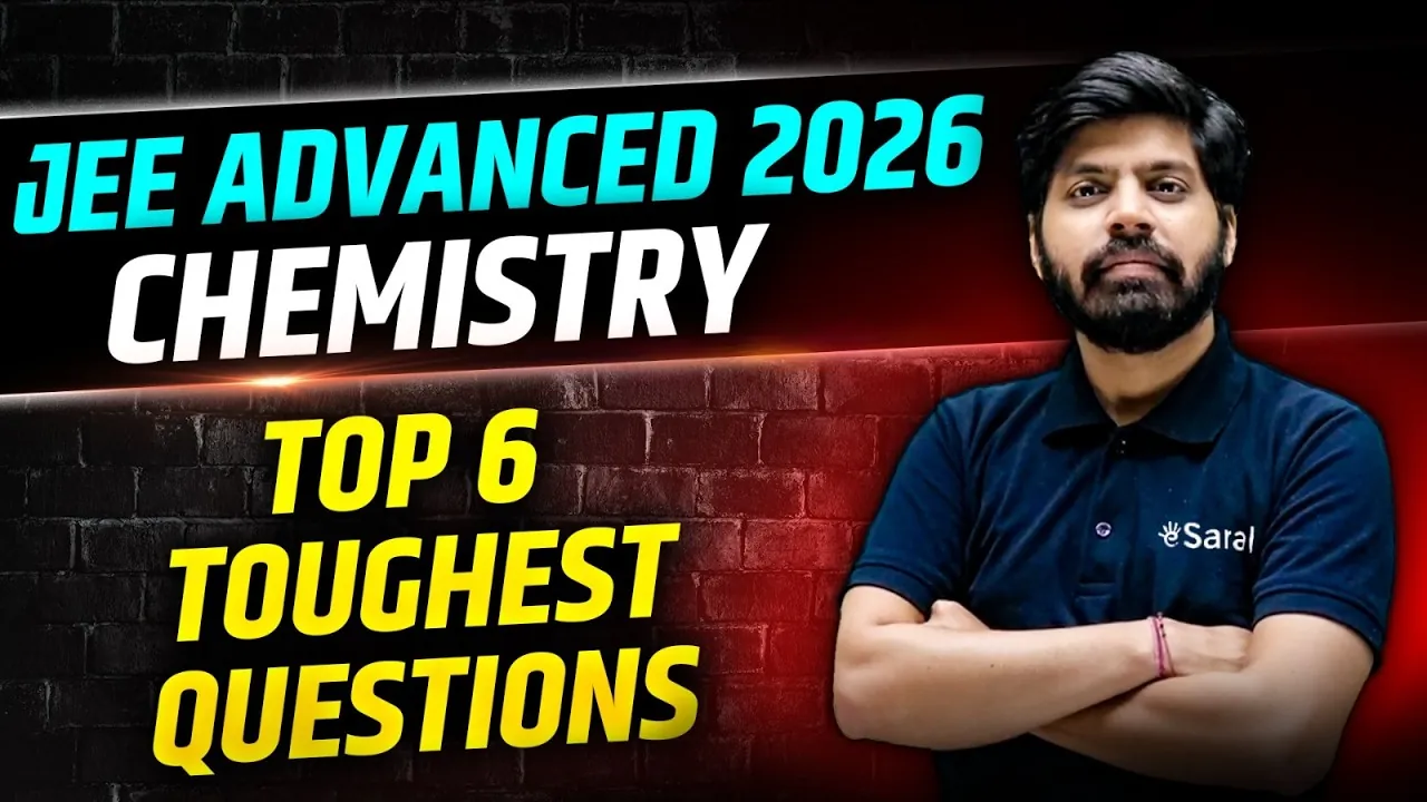 JEE Advanced 2026 Paper Analysis: Chemistry Difficulty Level, Toughest Questions & What It Means for JEE 2027