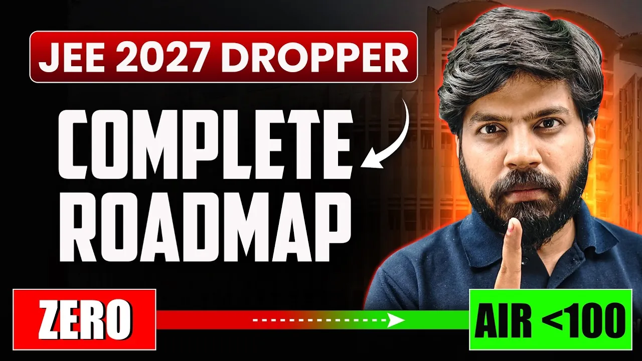 JEE Dropper Year Preparation Strategy 2027: Complete Guide by IIT Bombay Faculty