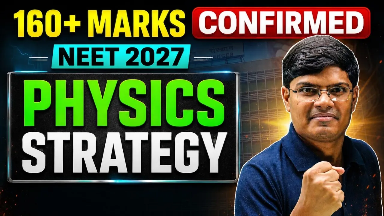 NEET Physics Preparation 2027: Chapter-Wise Strategy, PYQ Analysis & 180/180 Roadmap